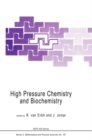 Image for High pressure chemistry and biochemistry : v.197