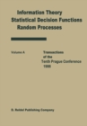 Image for Transactions of the Tenth Prague Conferences: Information Theory, Statistical Decision Functions, Random Processes Volume A &amp; Volume B