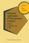 Image for Industrial applications of homogeneous catalysis