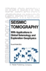 Image for Seismic tomography: with applications in global seismology and exploration geophysics