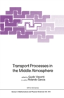 Image for Transport Processes in the Middle Atmosphere : v.213