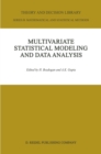 Image for Multivariate Statistical Modeling and Data Analysis: Proceedings of the Advanced Symposium on Multivariate Modeling and Data Analysis May 15-16, 1986