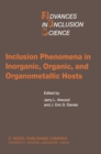 Image for Inclusion phenomena in inorganic, organic and organometallic hosts