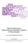 Image for Recent Advances in Mechanistic and Synthetic Aspects of Polymerization