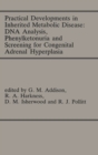 Image for Practical Developments in Inherited Metabolic Disease: DNA Analysis, Phenylketonuria and Screening for Congenital Adrenal Hyperplasia: Proceedings of the 23rd Annual Symposium of the SSIEM, Liverpool, September 1985