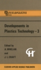 Image for Developments in Plastics Technology -3 : 3
