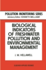 Image for Biological indicators of freshwater pollution and environmental management