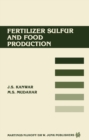 Image for Fertilizer sulfur and food production: Research and Policy Implications for Tropical Countries