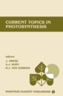 Image for Current topics in photosynthesis: Dedicated to Professor L.N.M. Duysens on the occasion of his retirement