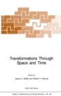 Image for Transformations Through Space and Time: An Analysis of Nonlinear Structures, Bifurcation Points and Autoregressive Dependencies