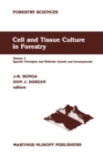 Image for Cell and Tissue Culture in Forestry: Volume 2 Specific Principles and Methods: Growth and Developments