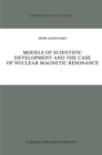 Image for Models of Scientific Development and the Case of Nuclear Magnetic Resonance