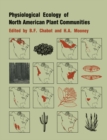 Image for Physiological Ecology of North American Plant Communities