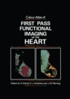 Image for Colour Atlas of First Pass Functional Imaging of the Heart