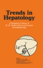 Image for Trends in Hepatology: A Symposium in Honour of Dr. Dr. Herbert Falk on the Occasion of his 60th Birthday