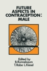 Image for Future aspects in contraception: proceedings of an international symposium held in Heidelberg, 5-8 September 1984