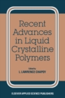 Image for Recent Advances in Liquid Crystalline Polymers