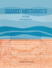Image for Seabed mechanics: edited proceedings of a symposium, sponsored jointly by the International Union of Theoretical and Applied Mechanics (IUTAM) and the International Union of Geodesy and Geophysics (IUGG), and held at the University of Newcastle upon Tyne, 5-9 Septemb