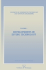 Image for Developments in diving technology: proceedings of an international conference, (Divetech &#39;84), organized by the Society for Underwater Technology, and held in London, UK, 14-15 November 1984.