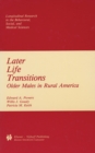 Image for Later life transitions: older males in rural America
