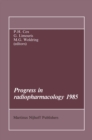 Image for Progress in Radiopharmacology 1985