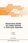 Image for Mathematical Models and Design Methods in Solid-Liquid Separation