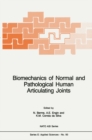 Image for Biomechanics of Normal and Pathological Human Articulating Joints