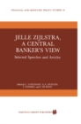 Image for Jelle Zijlstra, a Central Banker&#39;s View: Selected Speeches and Articles