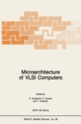 Image for Microarchitecture of VLSI Computers
