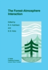 Image for Forest-Atmosphere Interaction: Proceedings of the Forest Environmental Measurements Conference held at Oak Ridge, Tennessee, October 23-28, 1983