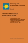 Image for Thermo-Mechanical Solar Power Plants: Proceedings of the Second International Workshop on the Design, Construction and Operation of Solar Central Receiver Projects, Varese, Italy, 4-8 June, 1984