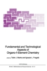 Image for Fundamental and technological aspects of organo-f-element chemistry