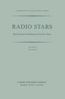 Image for Radio stars: proceedings of a workshop on stellar continuum radio astronomy held in Boulder, Colorado, U.S.A., 8-10 August 1984