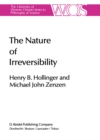 Image for Nature of Irreversibility: A Study of Its Dynamics and Physical Origins