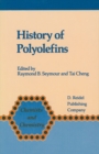 Image for History of Polyolefins: The World&#39;s Most Widely Used Polymers