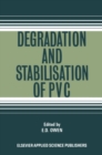 Image for Degradation and stabilisation of PVC