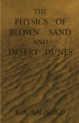 Image for Physics of Blown Sand and Desert Dunes