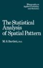 Image for The statistical analysis of spatial pattern