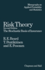 Image for Risk Theory: The Stochastic Basis of Insurance