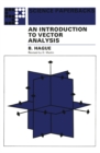 Image for An Introduction to Vector Analysis: For Physicists and Engineers