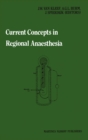 Image for Current Concepts in Regional Anaesthesia: Proceedings of the second general meeting of the European Society of Regional Anaesthesia