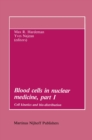 Image for Blood cells in nuclear medicine, part I: Cell kinetics and bio-distribution