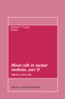 Image for Blood cells in nuclear medicine, part II: Migratory blood cells
