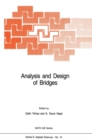Image for Analysis and design of bridges: [proceedings of the NATO Advanced Study Institute on Analysis and Design of Bridges, Cesame, Izmir, Turkey, June 28-July 9, 1982]