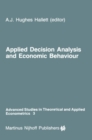 Image for Applied Decision Analysis and Economic Behaviour : v.3