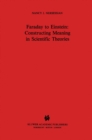 Image for Faraday to Einstein: Constructing Meaning in Scientific Theories