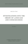 Image for Investigations into the Origin of Language and Consciousness