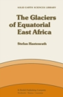 Image for Glaciers of Equatorial East Africa