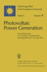 Image for Photovoltaic Power Generation: Proceedings of the EC Contractors&#39; Meeting held in Hamburg/Pellworm, 12-13 July 1983 : 4