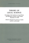 Image for Theory of legal science: proceedings of the Conference on Legal Theory and Philosophy of Science, Lund, Sweden, December 11-14, 1983